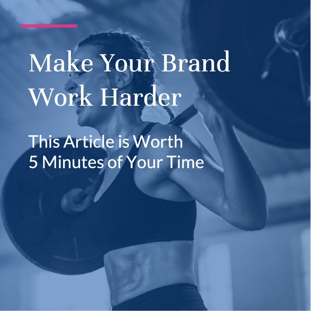 Make Your Brand Work Harder_Article_BH&P